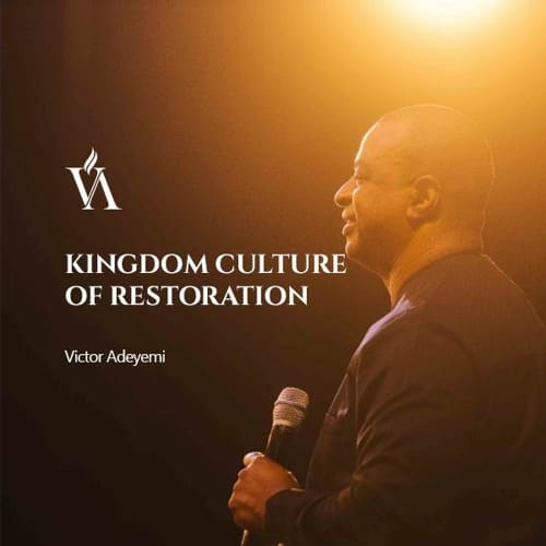 Kingdom-culture-of-Restoration